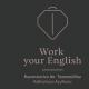 Work your English